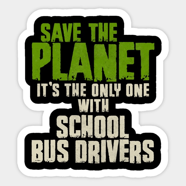 Save The Planet School Bus Driver Sticker by All-About-Words